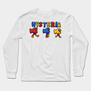 HYSTERIA Long Sleeve T-Shirt